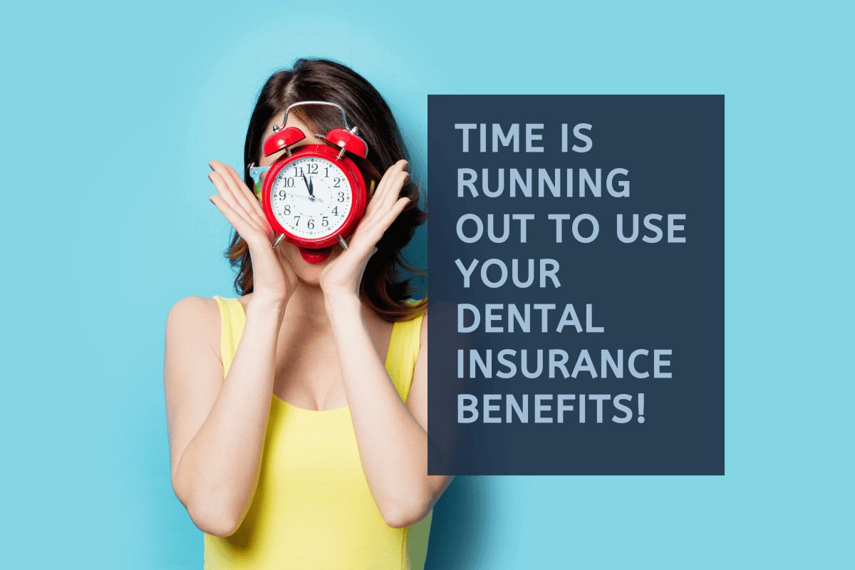 Dental Tips: Top 4 Reasons to Use Your Dental Insurance Now